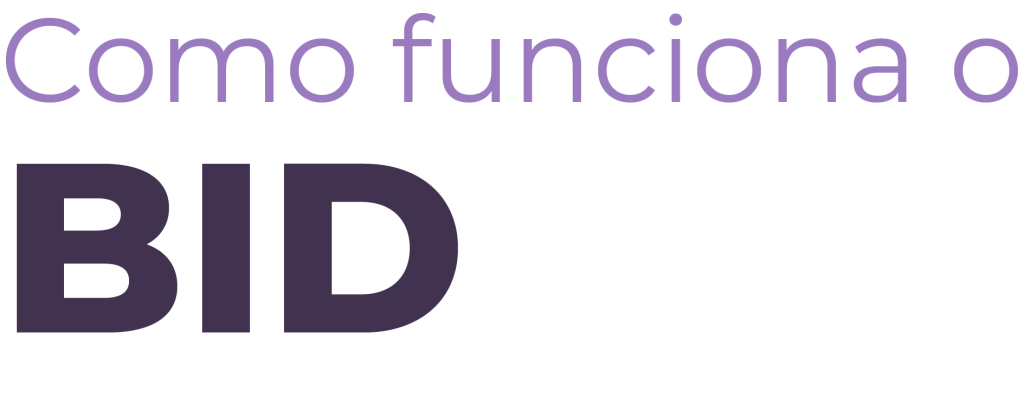 Como funciona o BID